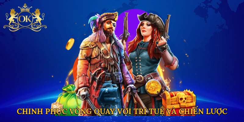 Chinh phục vòng quay với trí tuệ và chiến lược