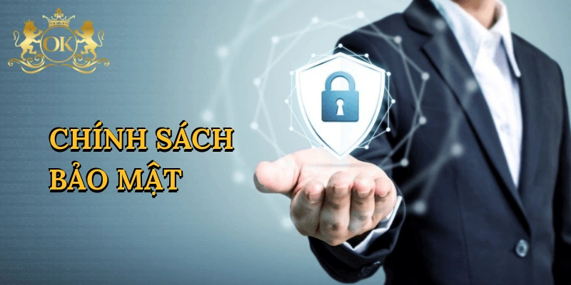 Chính Sách Bảo Mật