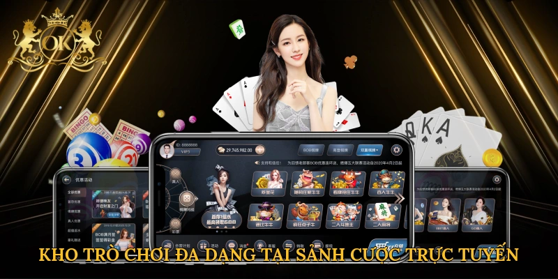 Kho trò chơi đa dạng tại sảnh cược trực tuyến