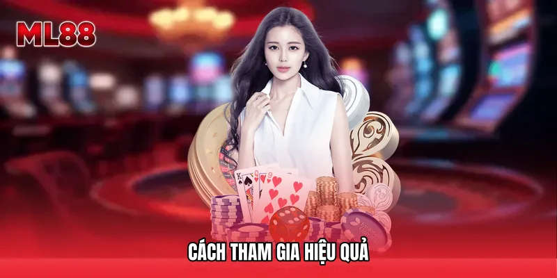 Cách tham gia hiệu quả